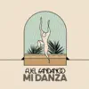 Fuel Fandango - Mi Danza - Single